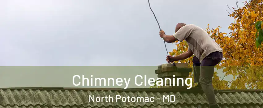  Chimney Cleaning North Potomac - MD