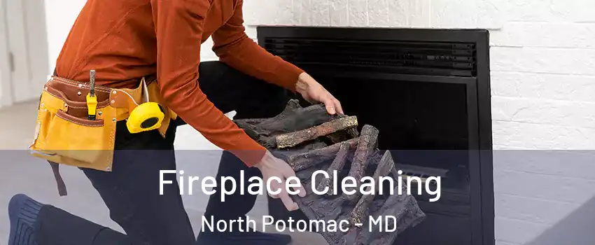  Fireplace Cleaning North Potomac - MD