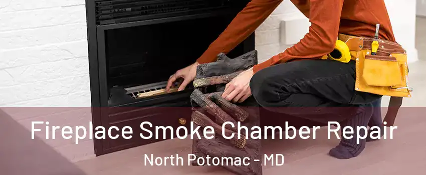 Fireplace Smoke Chamber Repair North Potomac - MD