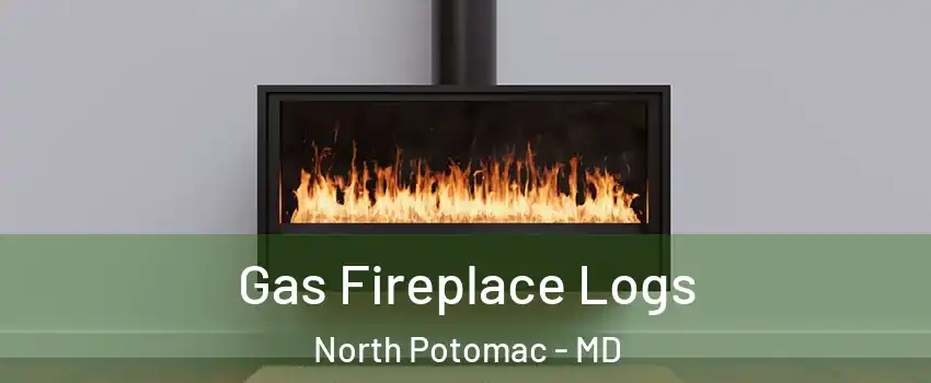  Gas Fireplace Logs North Potomac - MD