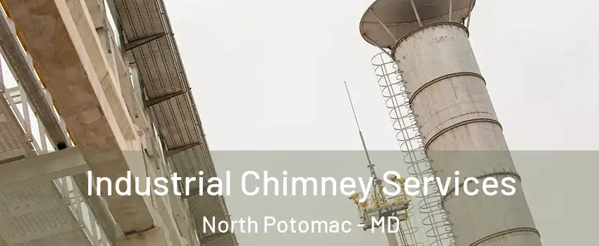 Industrial Chimney Services North Potomac - MD