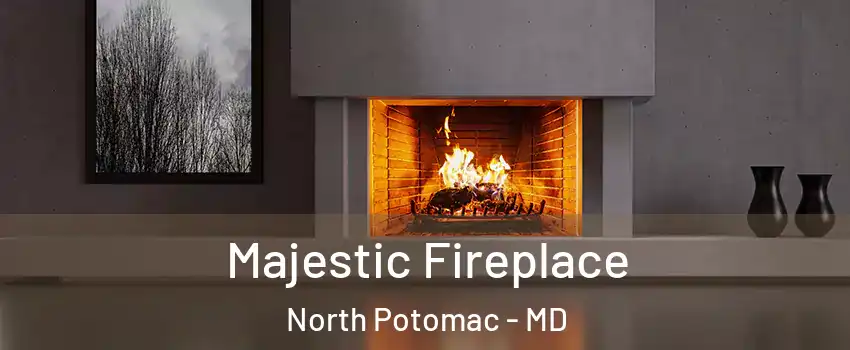  Majestic Fireplace North Potomac - MD