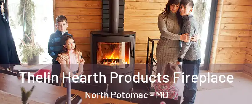  Thelin Hearth Products Fireplace North Potomac - MD